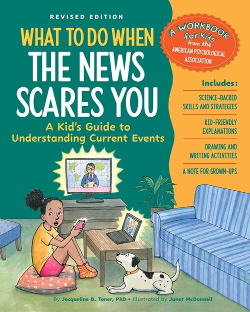 What to Do When the News Scares You, Revised Edition: A Kids Guide to Understanding Current Events (Paperback, Revised)