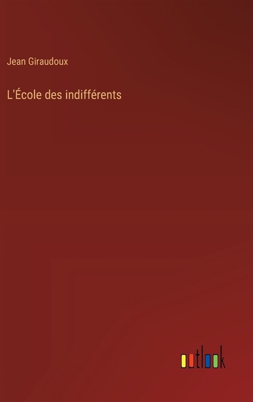 L?ole des indiff?ents (Hardcover)