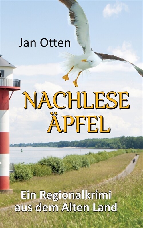 Nachlese?fel: Ein Regionalkrimi aus dem Alten Land (Hardcover)