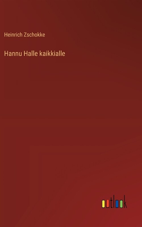 Hannu Halle kaikkialle (Hardcover)