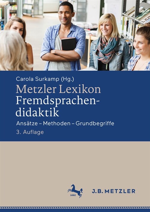 Metzler Lexikon Fremdsprachendidaktik: Ans?ze - Methoden - Grundbegriffe (Hardcover, 3, 3., Aktualisier)