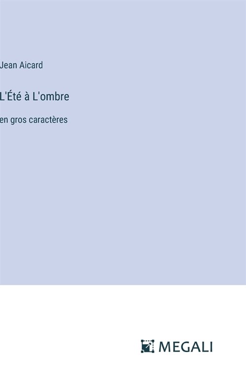 L???Lombre: en gros caract?es (Hardcover)