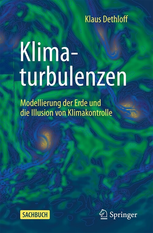 Klimaturbulenzen: Modellierung Der Erde Und Die Illusion Von Klimakontrolle (Paperback, 2024)