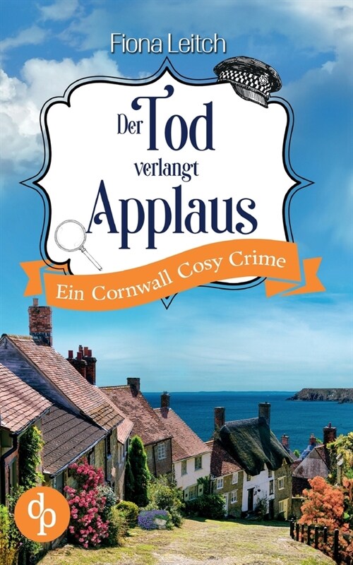 Der Tod verlangt Applaus: Ein Cornwall Cosy Crime (Paperback)