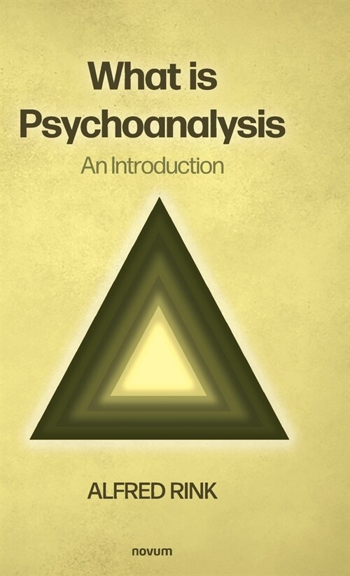 What is Psychoanalysis - An Introduction (Hardcover)