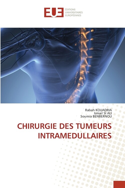 Chirurgie Des Tumeurs Intramedullaires (Paperback)