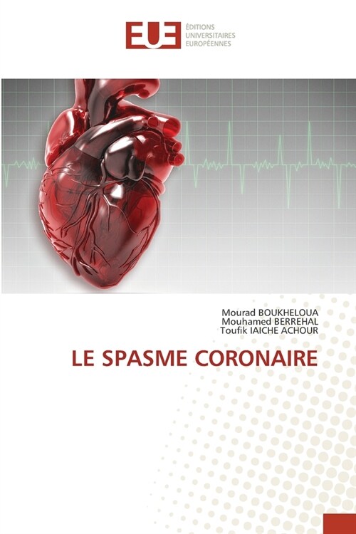 Le Spasme Coronaire (Paperback)