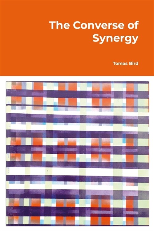 The Converse of Synergy (Paperback)