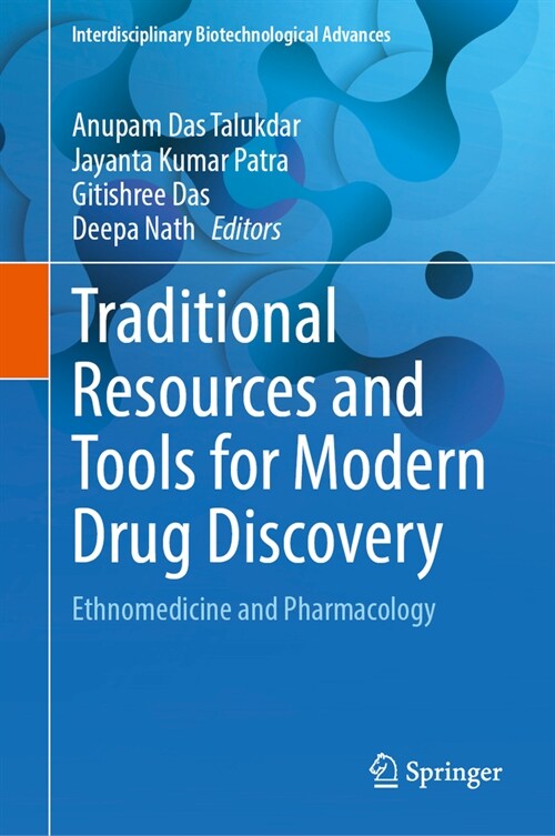 Traditional Resources and Tools for Modern Drug Discovery: Ethnomedicine and Pharmacology (Hardcover, 2024)