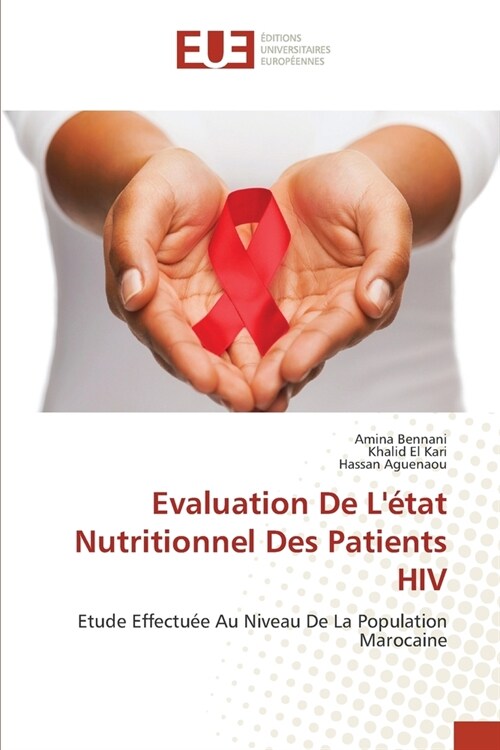Evaluation De L?at Nutritionnel Des Patients HIV (Paperback)