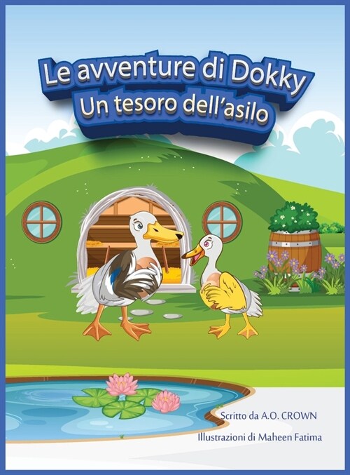 Le avventure di Dokky: Un tesoro dellasilo (Hardcover)