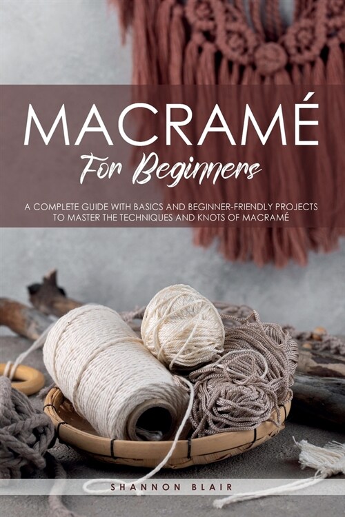 Macram?for Beginners (Paperback)