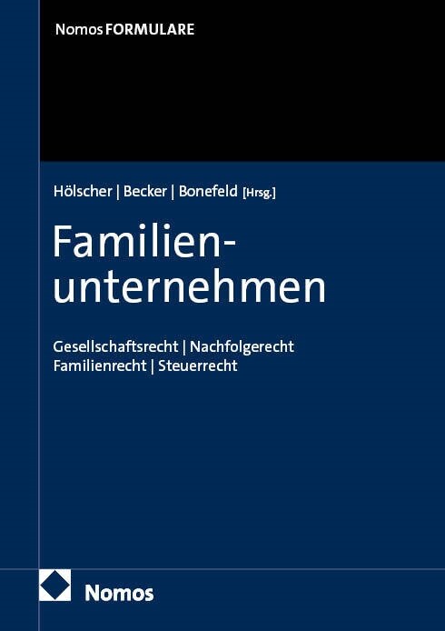 Familienunternehmen: Gesellschaftsrecht U Nachfolgerecht U Familienrecht U Steuerrecht (Hardcover)