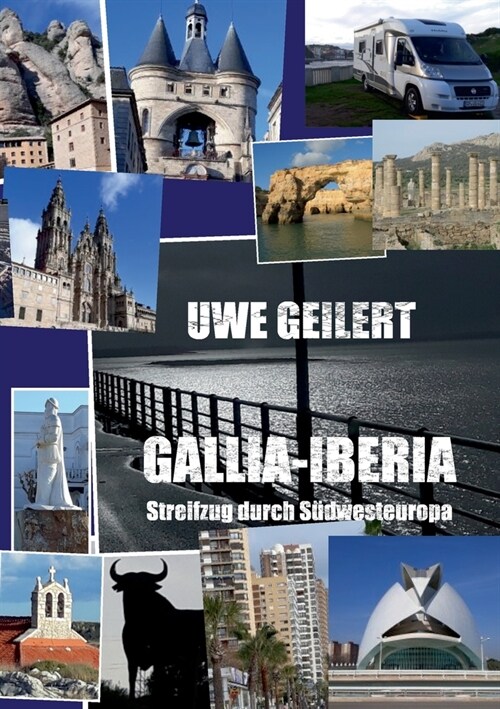 S?westeuropa: ein Streifzug mit dem Wohnmobil (Paperback)