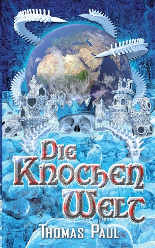 Die Knochenwelt (Paperback)