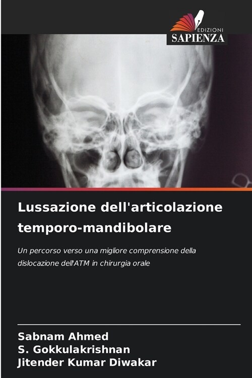 Lussazione dellarticolazione temporo-mandibolare (Paperback)