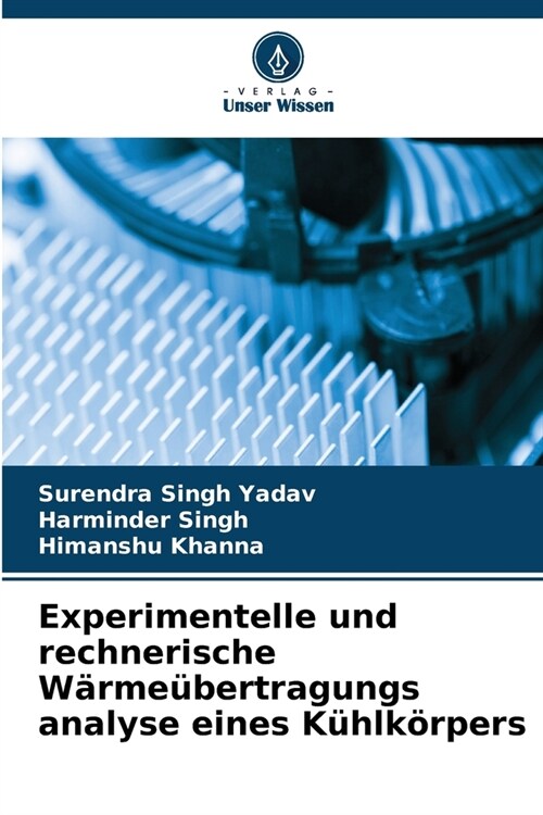 Experimentelle und rechnerische W?me?ertragungs analyse eines K?lk?pers (Paperback)