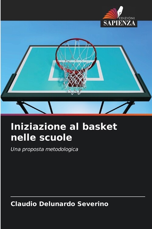 Iniziazione al basket nelle scuole (Paperback)