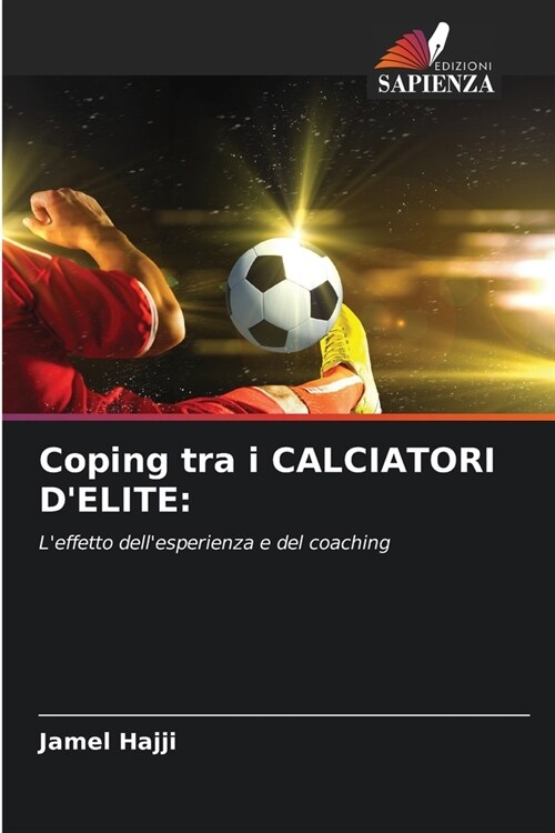 Coping tra i CALCIATORI DELITE (Paperback)