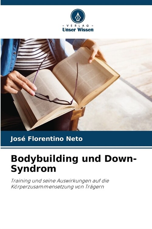 Bodybuilding und Down-Syndrom (Paperback)