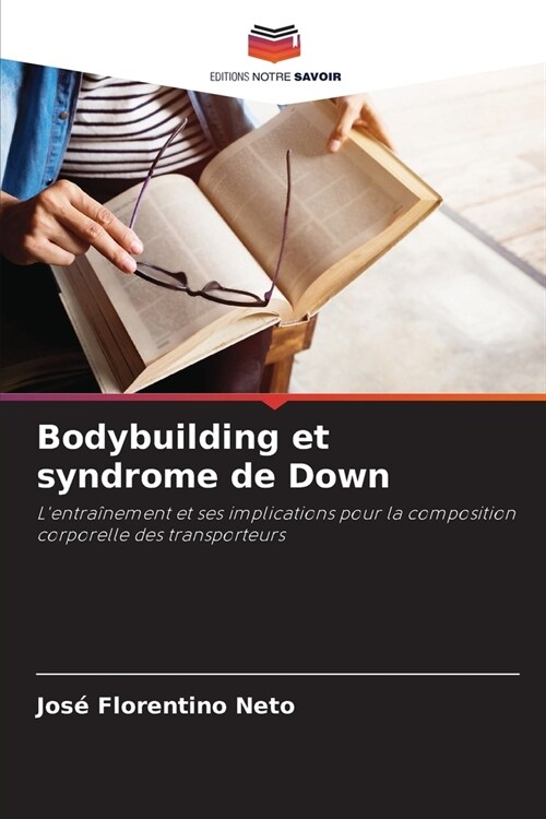 Bodybuilding et syndrome de Down (Paperback)