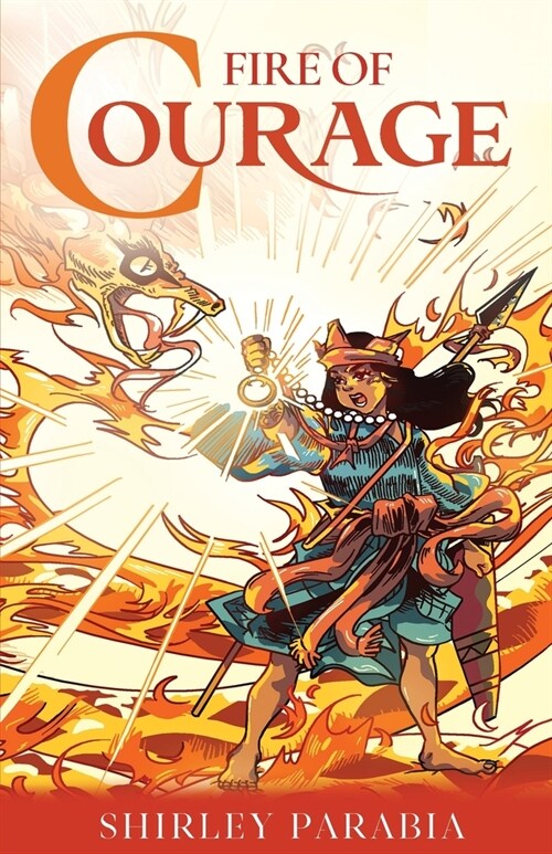 Fire of Courage (The Blaze Edition) (Paperback)