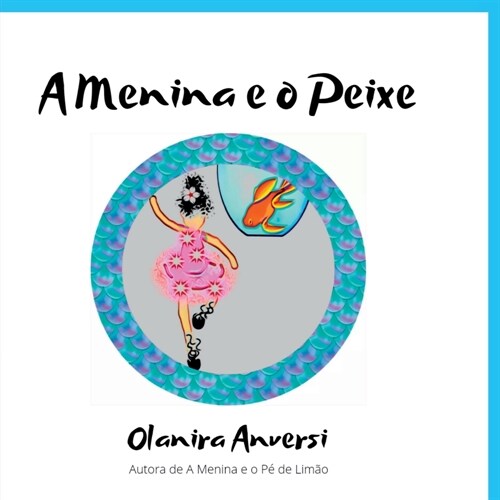 A Menina E O Peixe (Paperback)