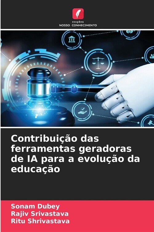 Contribui豫o das ferramentas geradoras de IA para a evolu豫o da educa豫o (Paperback)