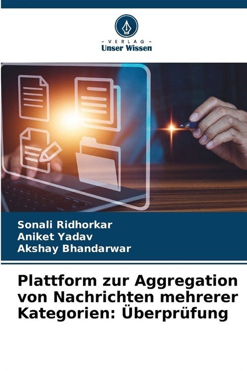 Plattform zur Aggregation von Nachrichten mehrerer Kategorien: ?erpr?ung (Paperback)