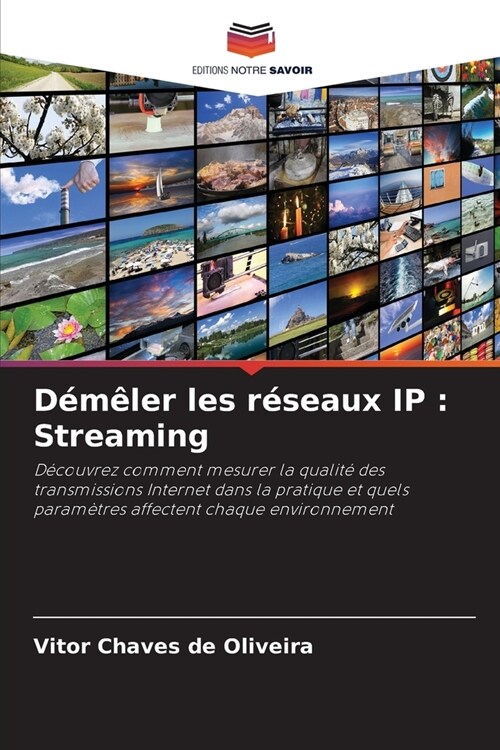 D??er les r?eaux IP: Streaming (Paperback)