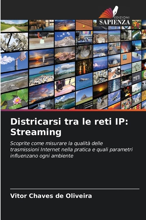 Districarsi tra le reti IP: Streaming (Paperback)