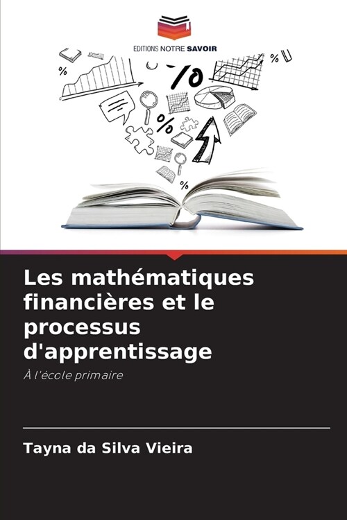 Les math?atiques financi?es et le processus dapprentissage (Paperback)