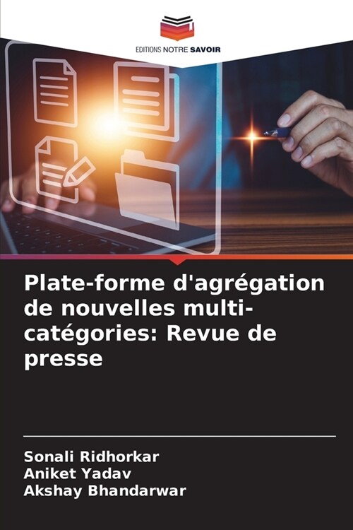 Plate-forme dagr?ation de nouvelles multi-cat?ories: Revue de presse (Paperback)