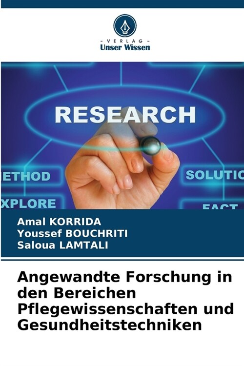 Angewandte Forschung in den Bereichen Pflegewissenschaften und Gesundheitstechniken (Paperback)