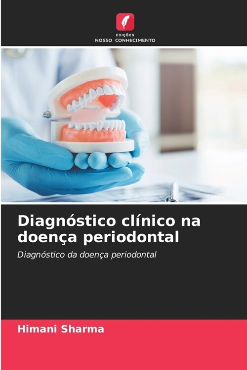 Diagn?tico cl?ico na doen? periodontal (Paperback)