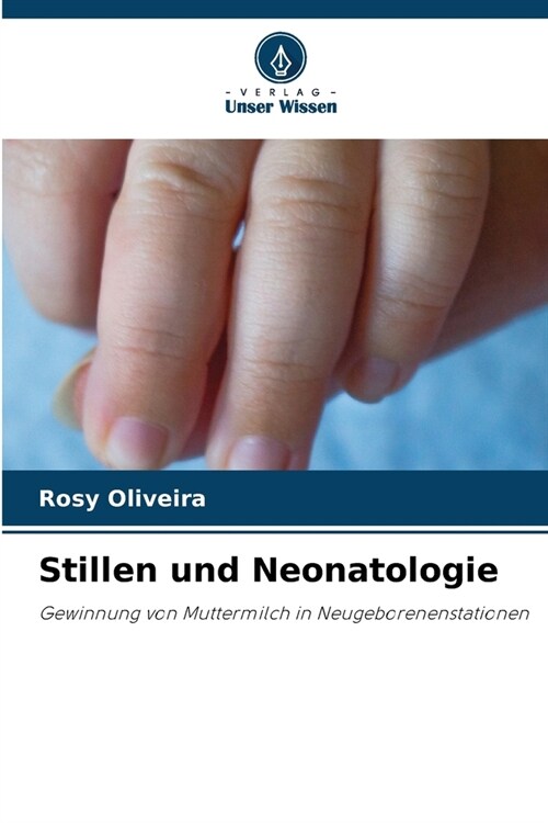 Stillen und Neonatologie (Paperback)