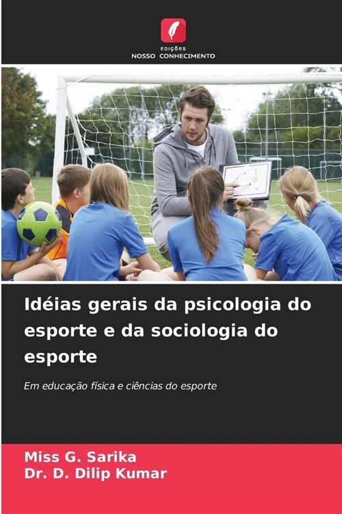 Id?as gerais da psicologia do esporte e da sociologia do esporte (Paperback)
