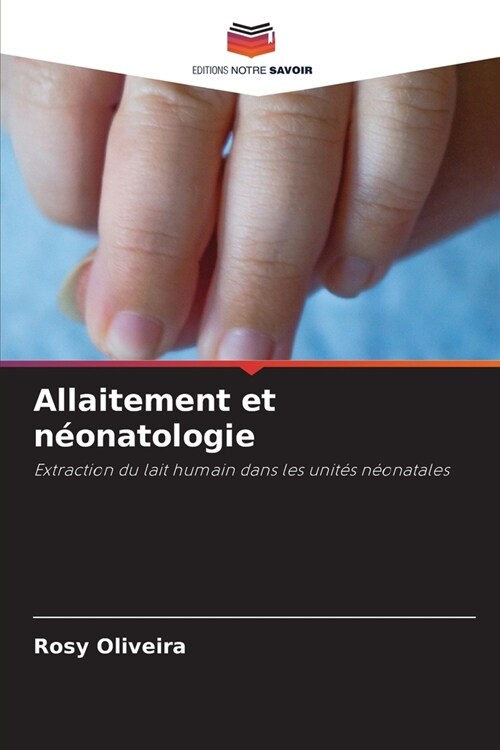 Allaitement et n?natologie (Paperback)