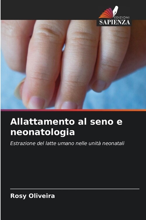 Allattamento al seno e neonatologia (Paperback)