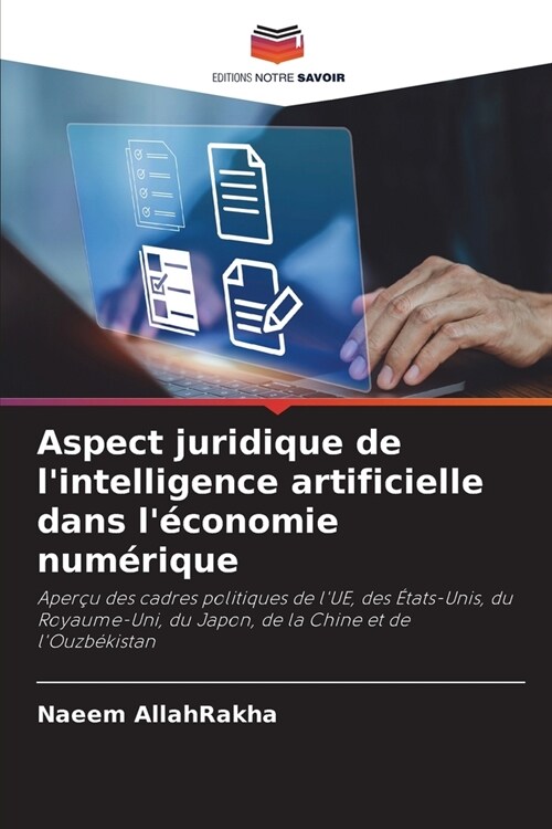 Aspect juridique de lintelligence artificielle dans l?onomie num?ique (Paperback)