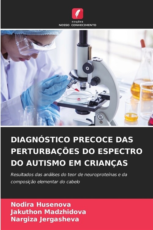 Diagn?tico Precoce Das Perturba寤es Do Espectro Do Autismo Em Crian?s (Paperback)