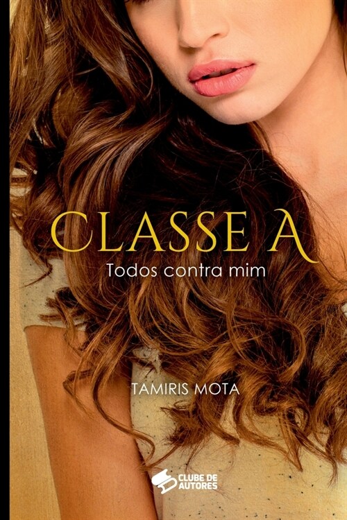 Classe A (Paperback)