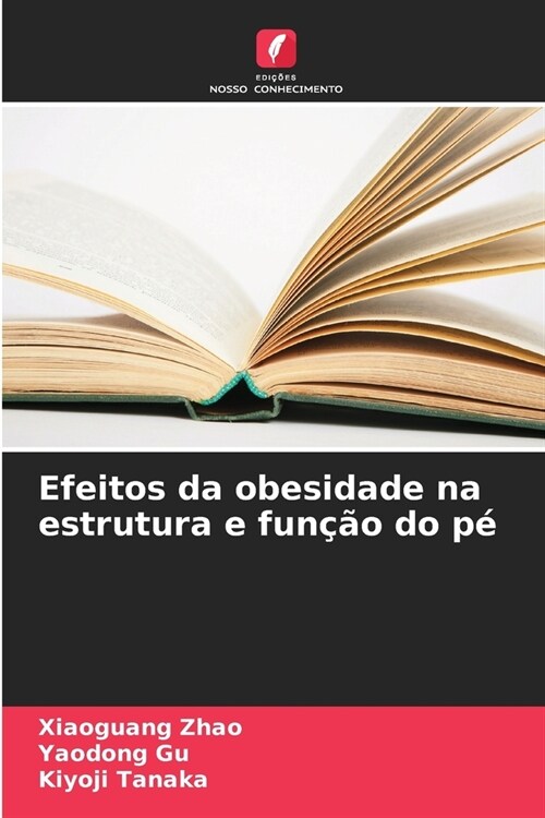 Efeitos da obesidade na estrutura e fun豫o do p? (Paperback)