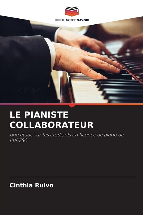 Le Pianiste Collaborateur (Paperback)