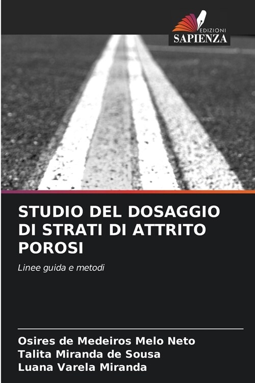 Studio del Dosaggio Di Strati Di Attrito Porosi (Paperback)