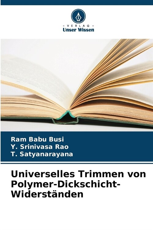 Universelles Trimmen von Polymer-Dickschicht-Widerst?den (Paperback)