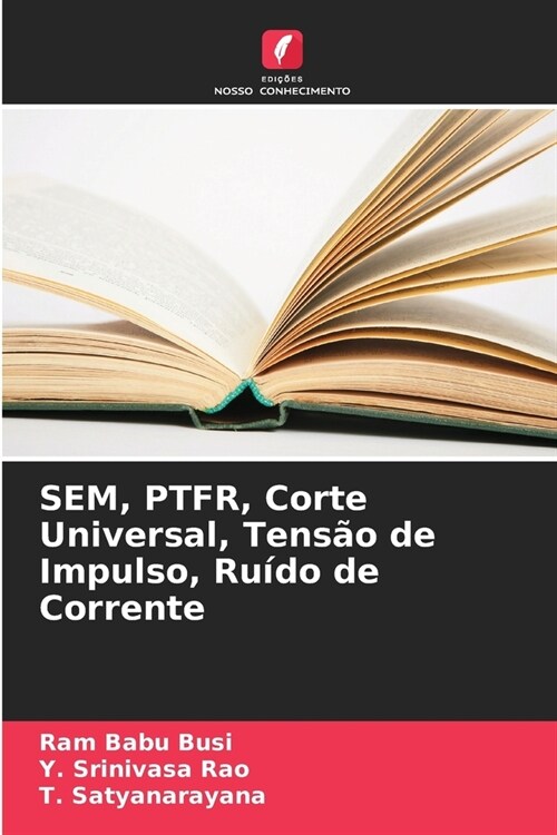 SEM, PTFR, Corte Universal, Tens? de Impulso, Ru?o de Corrente (Paperback)