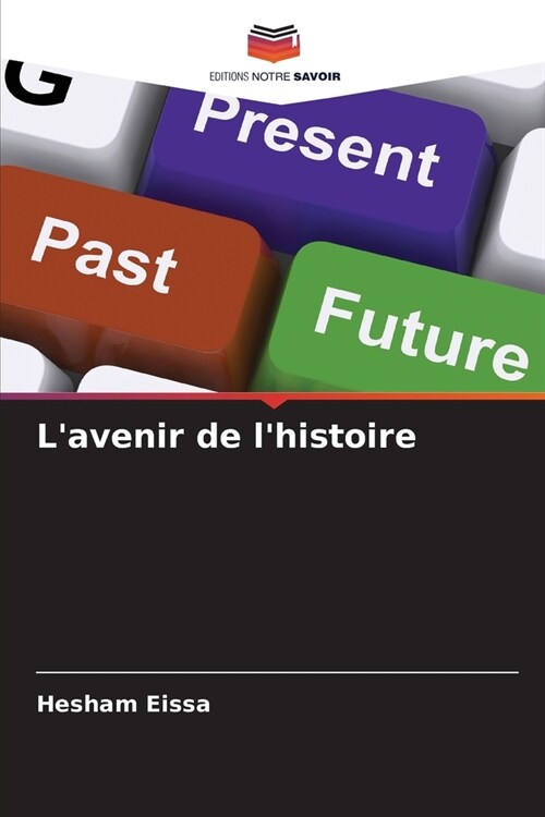 Lavenir de lhistoire (Paperback)