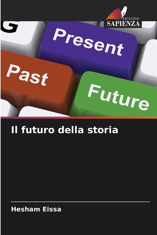 Il futuro della storia (Paperback)