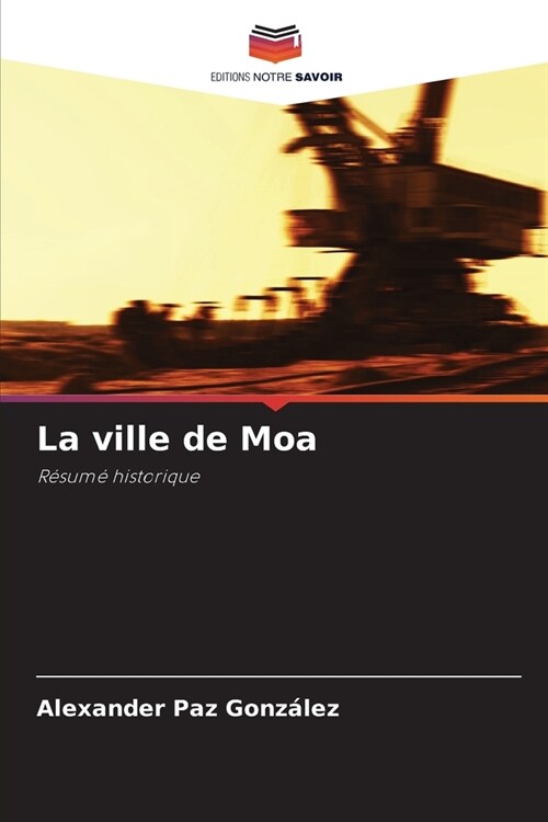 La ville de Moa (Paperback)